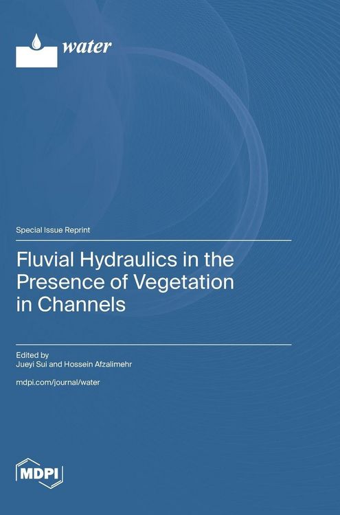 Produktbild: Fluvial Hydraulics in the Presence of Vegetation in Channels