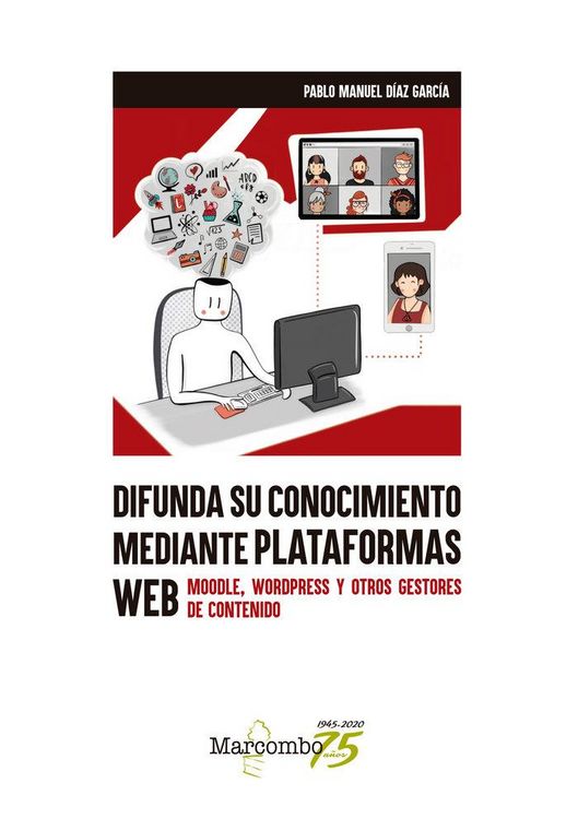 Produktbild: Difunda su conocimiento mediante plataformas web : Moodle, WordPress y otros gestores de contenido