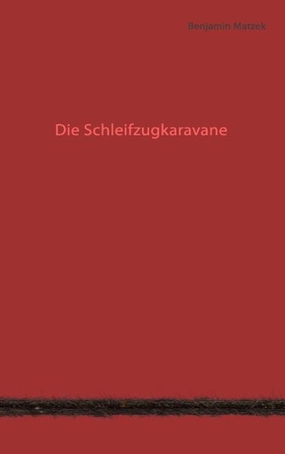 Produktbild: Die Schleifzugkaravane