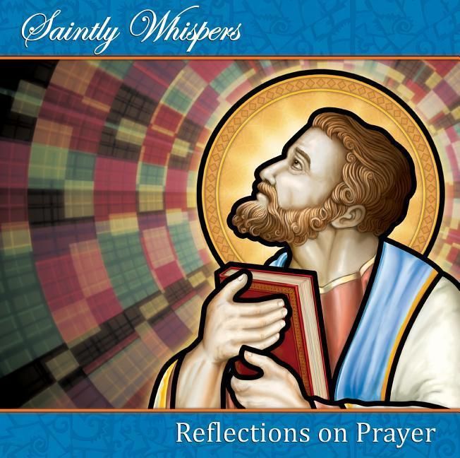Produktbild: Audio CD - Saintly Whispers - Reflections on Prayer