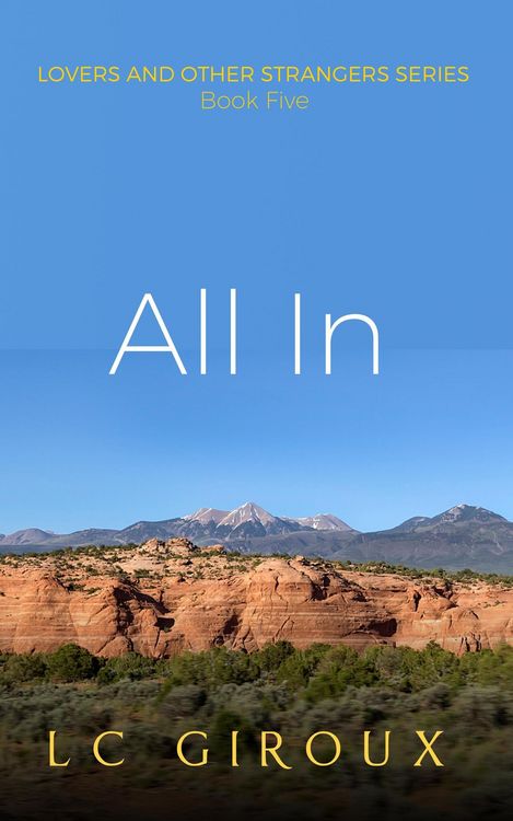 Produktbild: All In (Lovers and Other Strangers, #5)