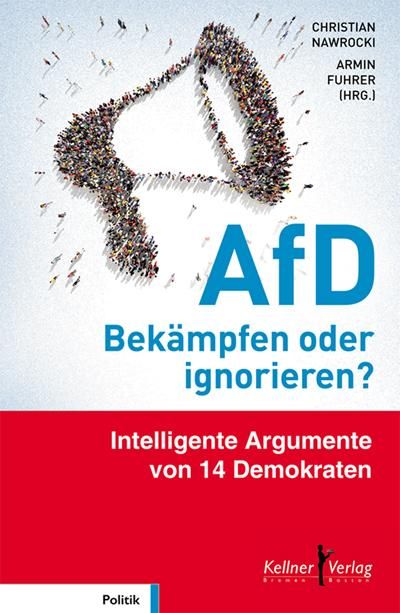 Produktbild: AfD - Bek&auml;mpfen oder ignorieren?