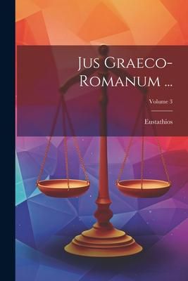 Produktbild: Jus Graeco-Romanum ...; Volume 3