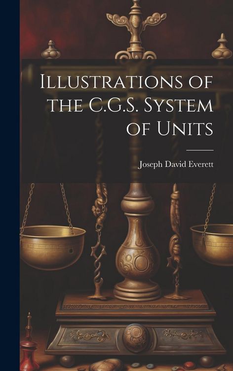 Produktbild: Illustrations of the C.G.S. System of Units