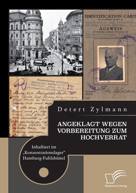 Produktbild: Angeklagt wegen Vorbereitung zum Hochverrat. Inhaftiert im "Konzentrationslager" Hamburg-Fuhlsb&uuml;ttel