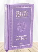 Produktbild: Feyz&uuml;l Furkan Kuran-i Kerim ve Tefsirli Meali B&uuml;y&uuml;k Boy, Mushaf ve Meal, Ciltli, Lila