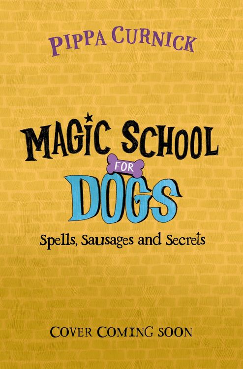 Produktbild: Magic School for Dogs: Spells, Sausages and Secrets