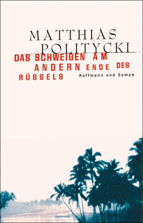 Produktbild: Das Schweigen am andern Ende des R&uuml;ssels