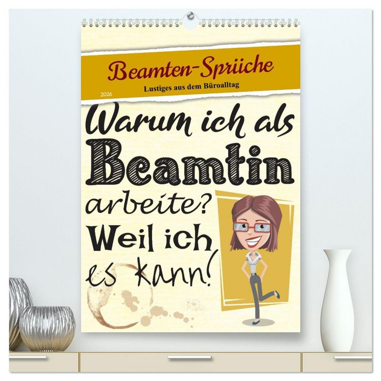 Produktbild: Beamten-Spr&uuml;che (hochwertiger Premium Wandkalender 2026 DIN A2 hoch), Kunstdruck in Hochglanz