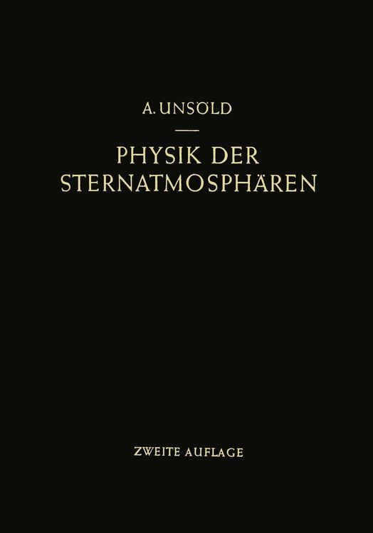 Produktbild: Physik der Sternatmosph&auml;ren mit besonderer Ber&uuml;cksichtigung der Sonne