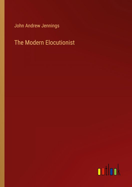 Produktbild: The Modern Elocutionist
