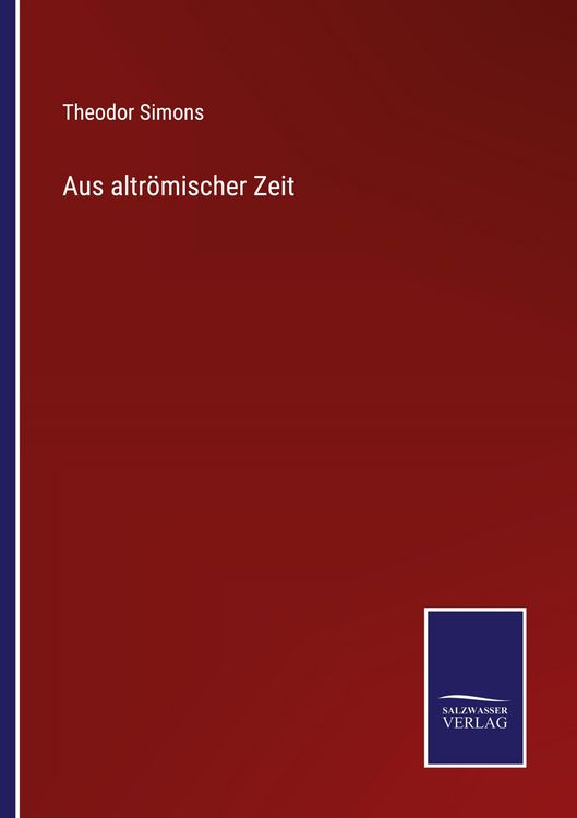 Produktbild: Aus altr&ouml;mischer Zeit