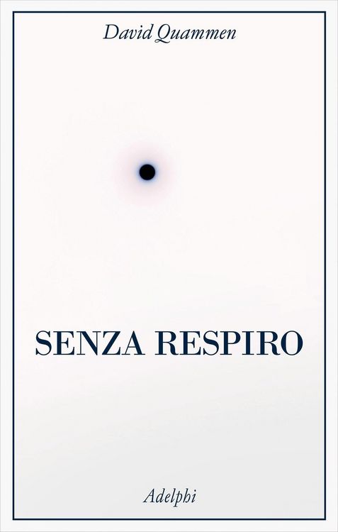 Produktbild: Senza respiro. La corsa della scienza per sconfiggere un virus letale