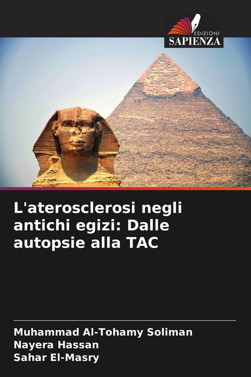 Produktbild: L'aterosclerosi negli antichi egizi: Dalle autopsie alla TAC
