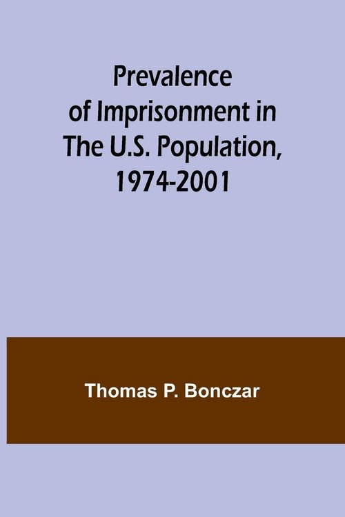 Produktbild: Prevalence of Imprisonment in the U.S. Population, 1974-2001