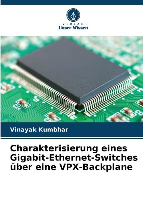 Produktbild: Charakterisierung eines Gigabit-Ethernet-Switches &uuml;ber eine VPX-Backplane