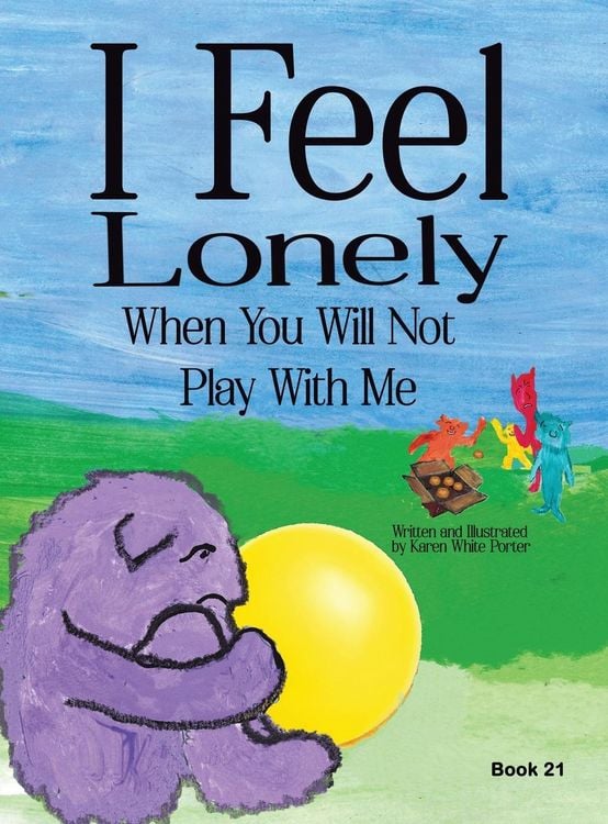 Produktbild: I Feel Lonely When You Will Not Play with Me
