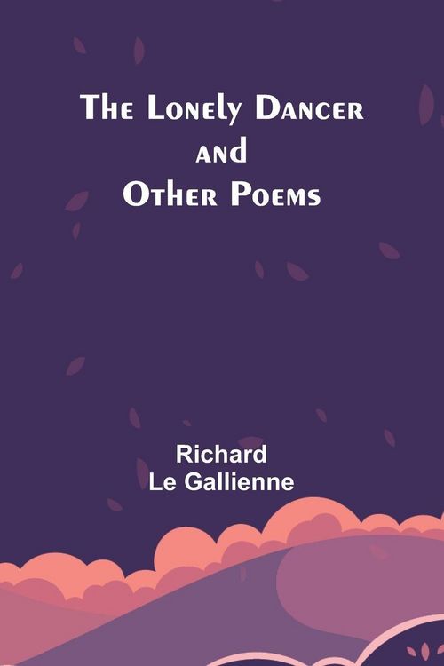 Produktbild: The Lonely Dancer and Other Poems