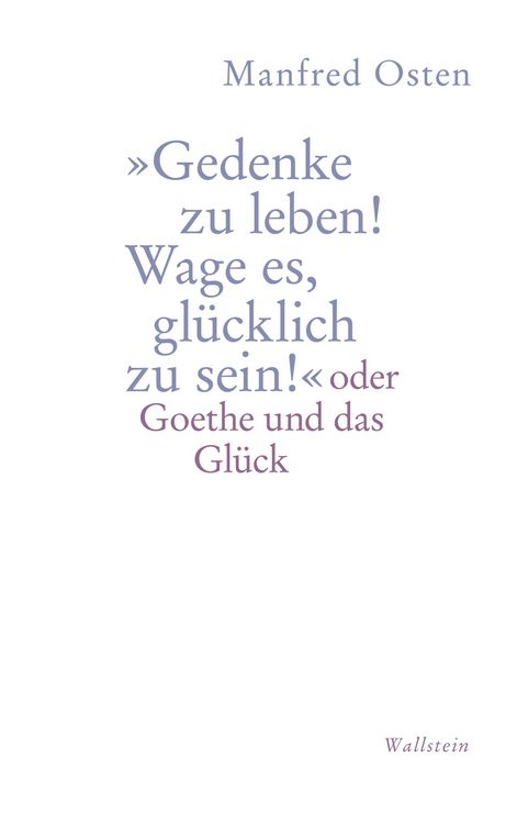 Produktbild: &raquo;Gedenke zu leben! Wage es, gl&uuml;cklich zu sein!"