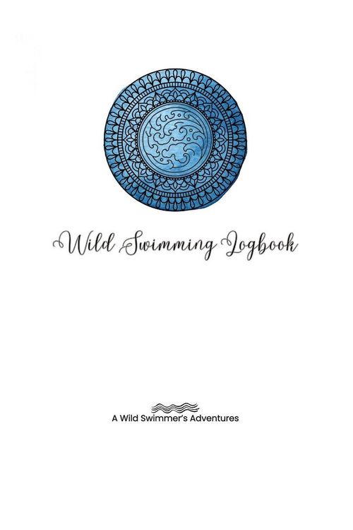 Produktbild: Wild Swimming Logbook For Ocean Swimmers Adventures