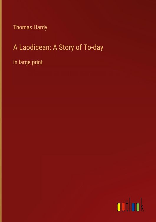 Produktbild: A Laodicean: A Story of To-day