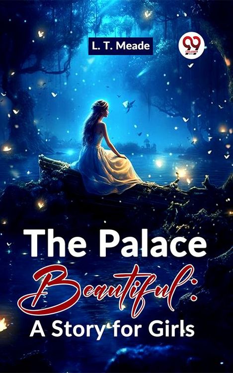 Produktbild: The Palace Beautiful: A Story For Girls