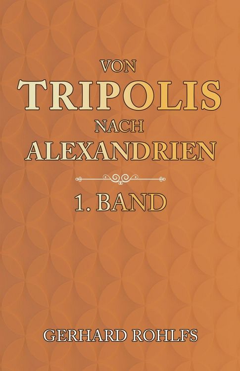 Produktbild: Von Tripolis nach Alexandrien - 1. Band