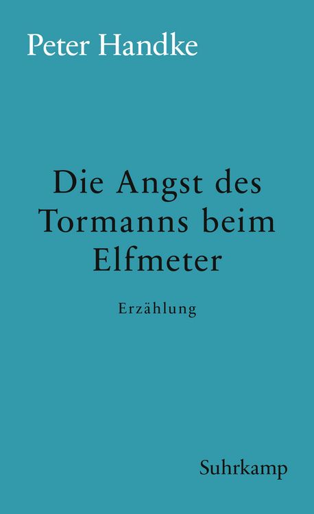 Produktbild: Die Angst des Tormanns beim Elfmeter