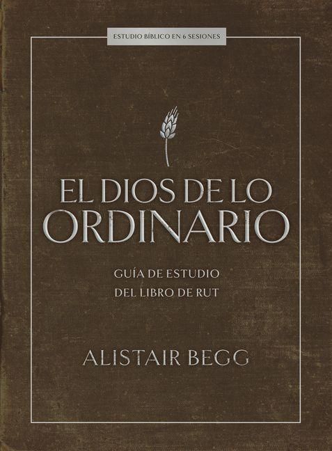 Produktbild: El Dios de Lo Ordinario: Estudio B&iacute;blico