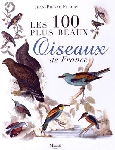 Produktbild: Les 100 Plus Beaux Oiseaux De France