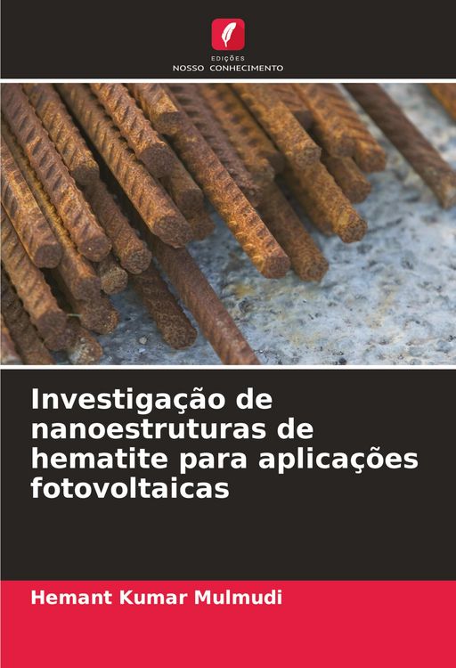 Produktbild: Investiga&ccedil;&atilde;o de nanoestruturas de hematite para aplica&ccedil;&otilde;es fotovoltaicas