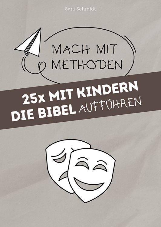 Produktbild: 25x mit Kindern die Bibel auff&uuml;hren