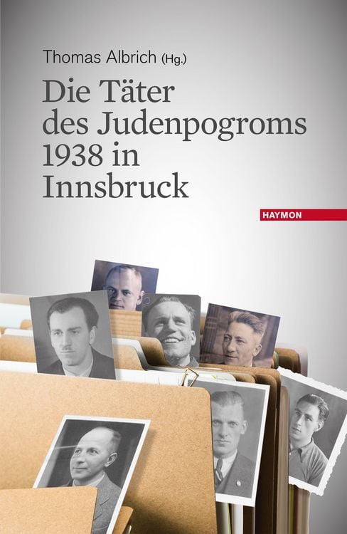 Produktbild: Die T&auml;ter des Judenpogroms 1938 in Innsbruck