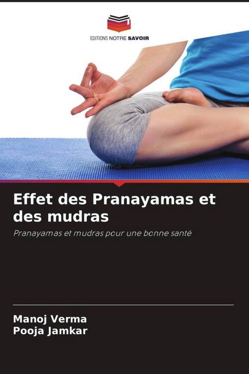 Produktbild: Effet des Pranayamas et des mudras