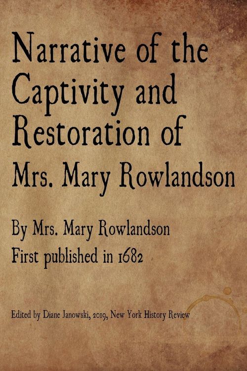 Produktbild: Narrative of the Captivity and Restoration of Mrs. Mary Rowlandson