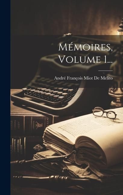 Produktbild: M&eacute;moires, Volume 1...