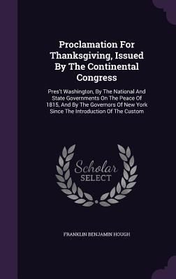 Produktbild: Proclamation For Thanksgiving, Issued By The Continental Congress