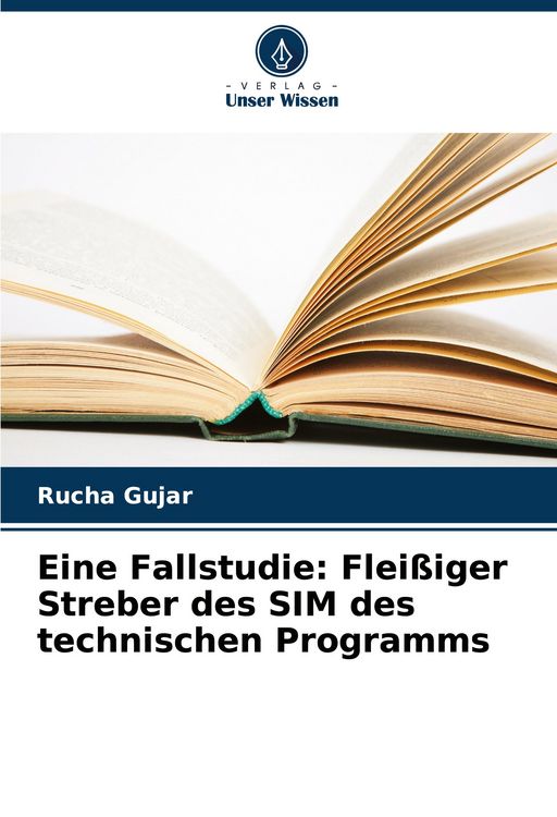 Produktbild: Eine Fallstudie: Flei&szlig;iger Streber des SIM des technischen Programms