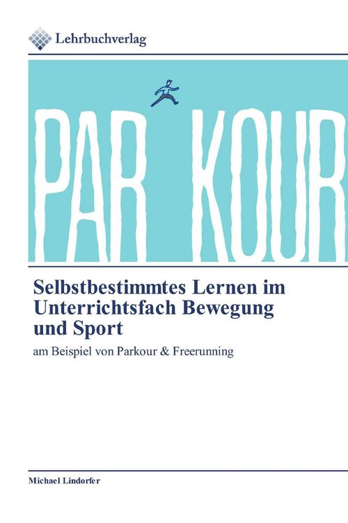 Produktbild: Selbstbestimmtes Lernen im Unterrichtsfach Bewegung und Sport