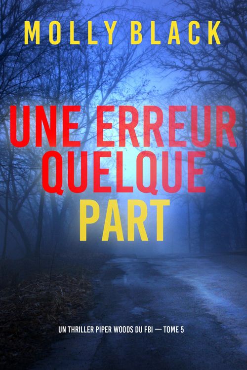 Produktbild: Une erreur quelque part (Un thriller Piper Woods du FBI - tome 5)