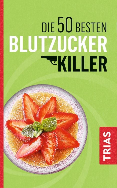 Produktbild: Die 50 besten Blutzucker-Killer