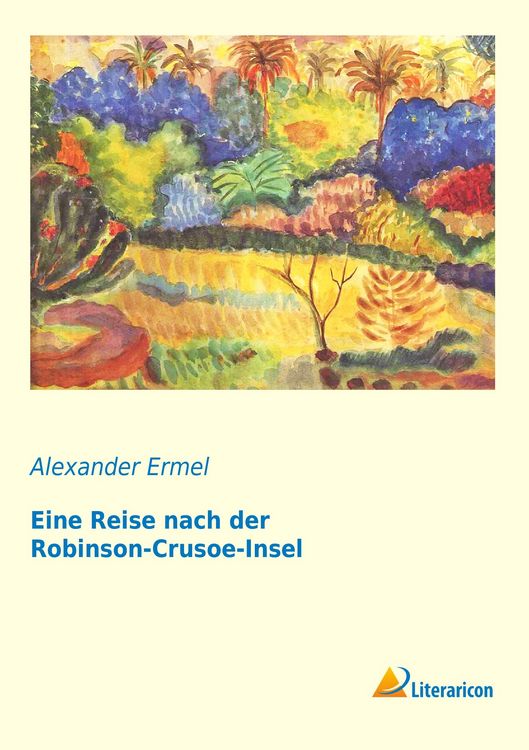 Produktbild: Eine Reise nach der Robinson-Crusoe-Insel