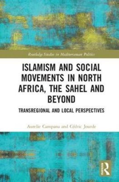 Produktbild: Islamism and Social Movements in North Africa, the Sahel and