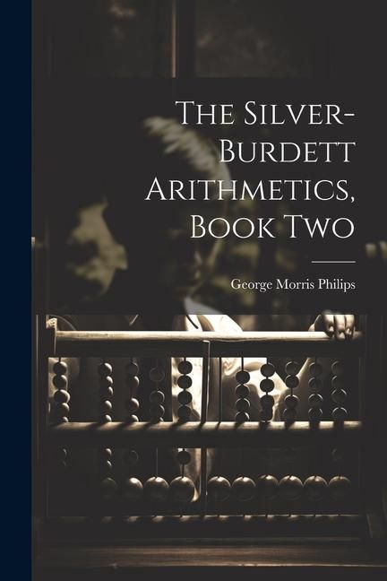 Produktbild: The Silver-Burdett Arithmetics, Book Two