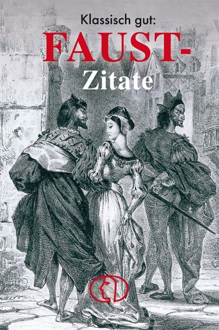 Produktbild: Klassisch gut: Faust-Zitate