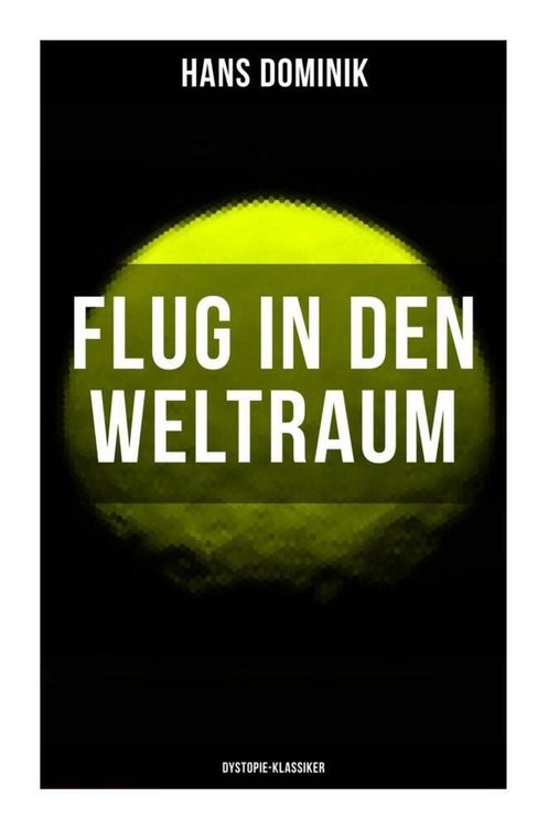 Produktbild: Flug in den Weltraum (Dystopie-Klassiker)