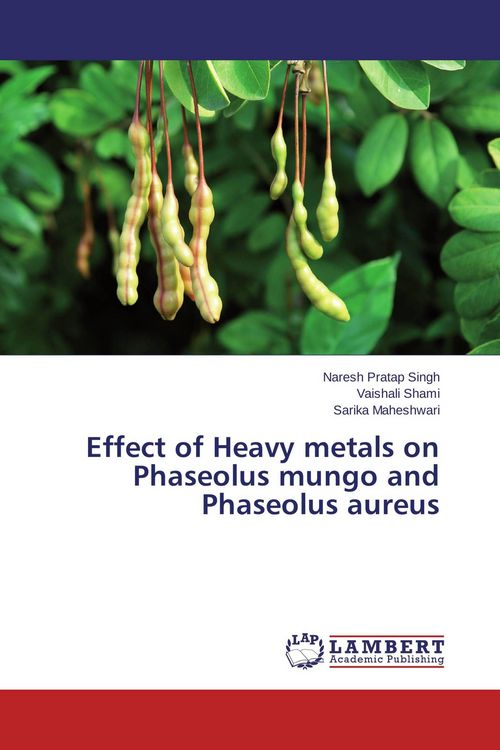Produktbild: Effect of Heavy metals on Phaseolus mungo and Phaseolus aureus