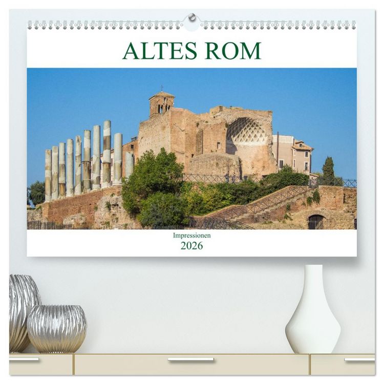 Produktbild: Altes Rom - Impressionen (hochwertiger Premium Wandkalender 2026 DIN A2 quer), Kunstdruck in Hochglanz