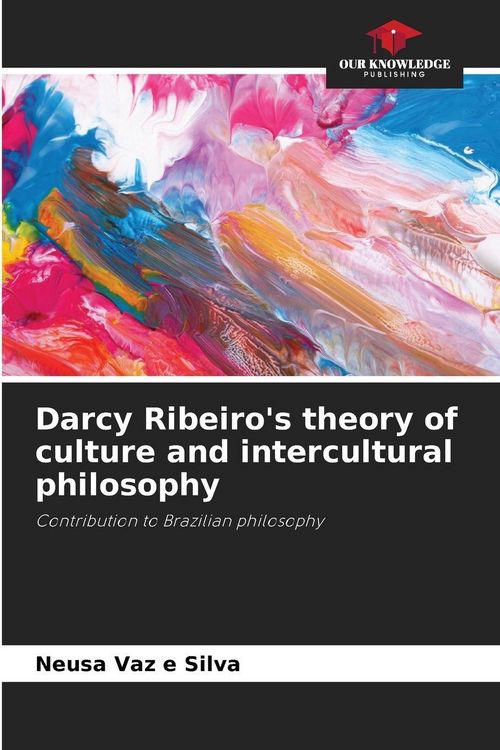 Produktbild: Darcy Ribeiro's theory of culture and intercultural philosophy