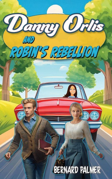 Produktbild: Danny Orlis and Robin's Rebellion